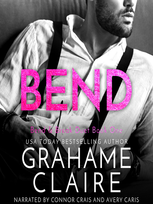 Title details for Bend by Grahame Claire - Available